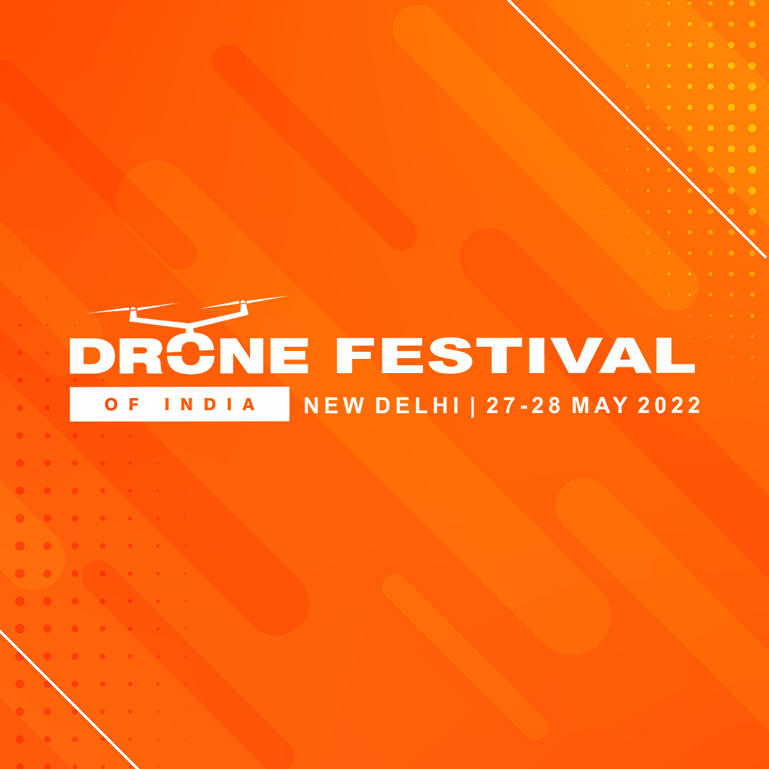 Drone Federation Of India Drone Festival Of India 2022